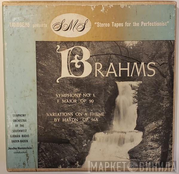 - Johannes Brahms , Jascha Horenstein  Südwestfunkorchester Baden-Baden  - Symphony No. 3, F Major, Op. 90 / Variations On A Theme By Haydn Op. 56/A