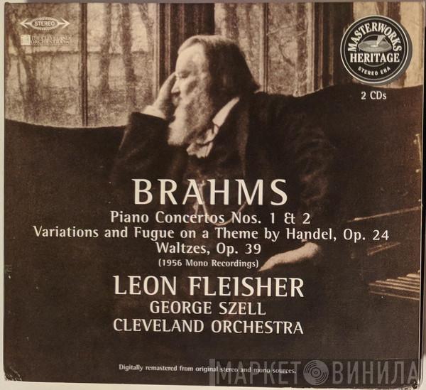 , Johannes Brahms , Leon Fleisher , George Szell  The Cleveland Orchestra  - Piano Concertos 1 & 2 / Variations And Fugue On A Theme By Handel, Op. 24 / Waltzes, Op. 39 (1956 Mono Recordings)