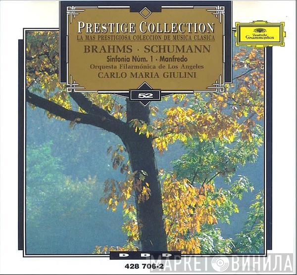 / Johannes Brahms – Robert Schumann , Carlo Maria Giulini  Los Angeles Philharmonic Orchestra  - Sinfonía Núm. 1 / Manfredo