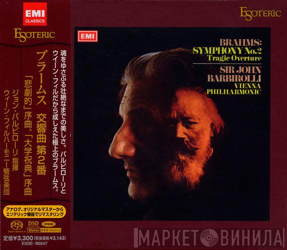 , Johannes Brahms , Sir John Barbirolli  Wiener Philharmoniker  - Symphony No.2 in D Major, Op.73 / Tragic Overture