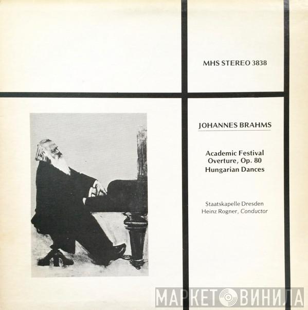, Johannes Brahms , Staatskapelle Dresden  Heinz Rögner  - Academic Festival Overture, Op.80 / Hungarian Dances