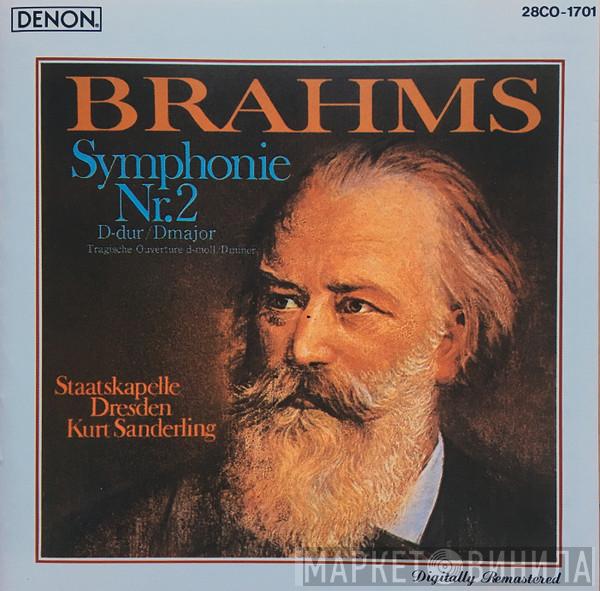 - Johannes Brahms , Staatskapelle Dresden  Kurt Sanderling  - Symphonie Nr. 2 D-Dur / Tragische Ouvertüre D-Moll