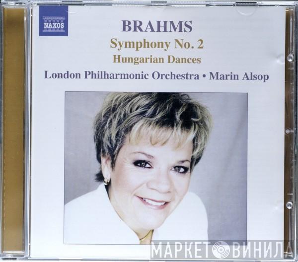 - Johannes Brahms , The London Philharmonic Orchestra  Marin Alsop  - Symphony No. 2 / Hungarian Dances