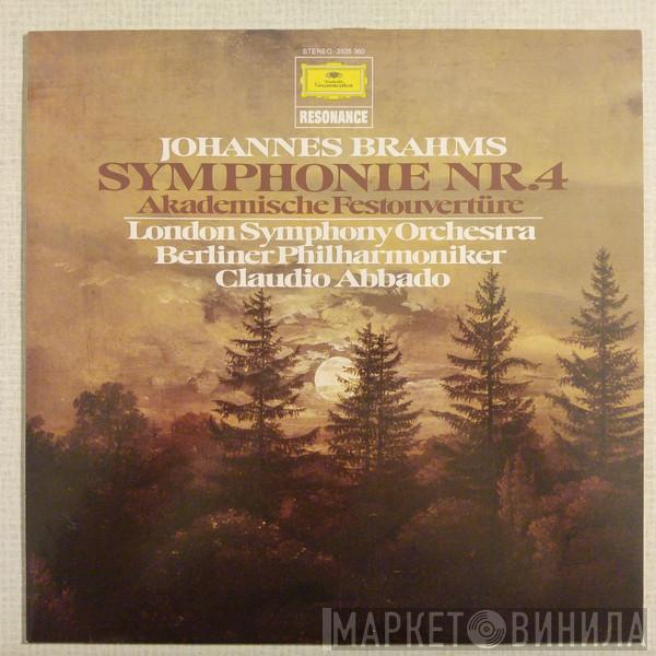 , Johannes Brahms , The London Symphony Orchestra , Berliner Philharmoniker  Claudio Abbado  - Symphonie Nr.4 / Akademische Festouvertüre