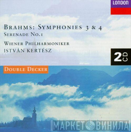 , Johannes Brahms , Wiener Philharmoniker  István Kertész  - Symphonies 3 & 4 / Serenade No.1