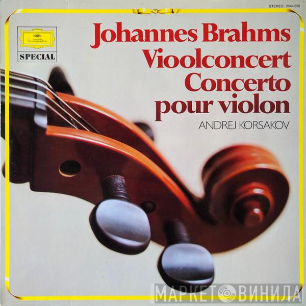 - Johannes Brahms  Andrei Korsakov  - Vioolconcert / Concerto Pour Violon
