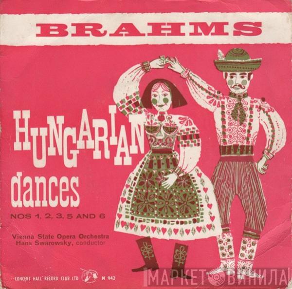/ Johannes Brahms / Orchester Der Wiener Staatsoper  Hans Swarowsky  - Hungarian Dances Nos 1, 2, 3, 5 & 6