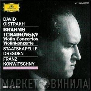 · Johannes Brahms / Pyotr Ilyich Tchaikovsky , David Oistrach , Franz Konwitschny  Staatskapelle Dresden  - Violin Concertos · Violinkonzerte