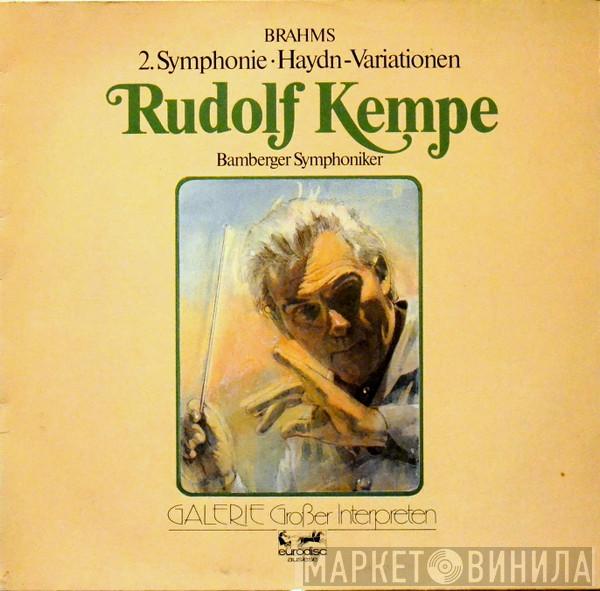 / Johannes Brahms Conducted By Bamberger Symphoniker  Rudolf Kempe  - Symphony No. 2 In D Major. Op. 73 / Haydn Variotions