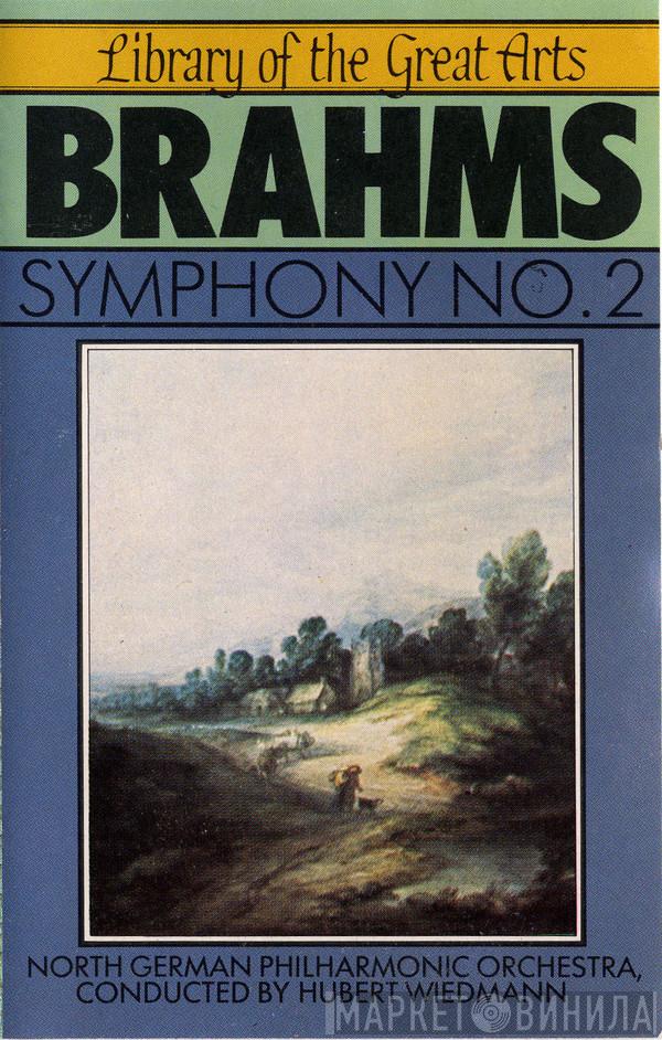 : Johannes Brahms Conducted By Norddeutsche Philharmonie  Hubert Wiedmann  - Symphony No. 2
