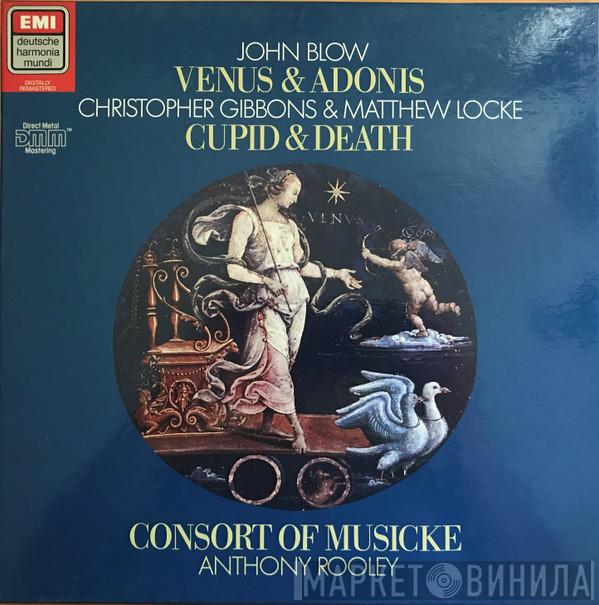 , John Blow & Christopher Gibbons , Matthew Locke  The Consort Of Musicke  - Venus & Adonis / Cupid & Death