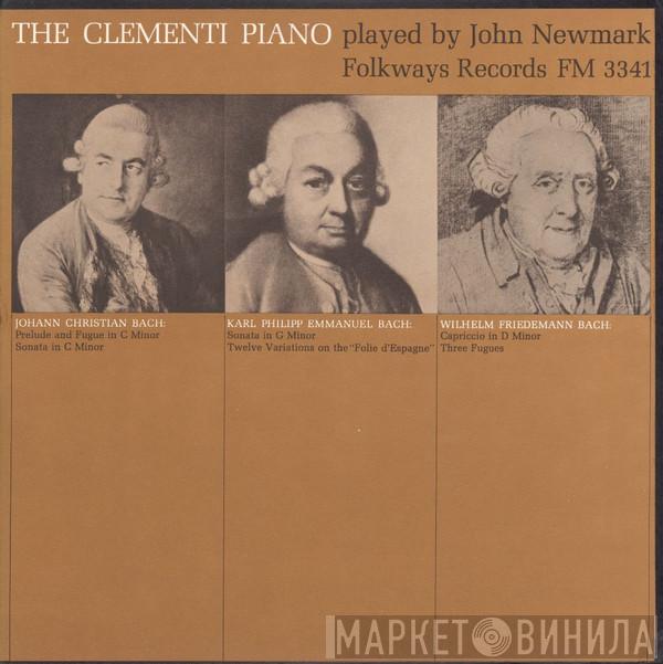 - John Newmark / Johann Christian Bach / Carl Philipp Emanuel Bach  Wilhelm Friedemann Bach  - The Clementi Piano Played By John Newmark