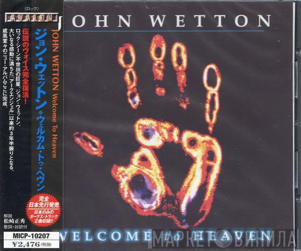 = John Wetton  John Wetton  - Welcome To Heaven = ウェルカム・トゥ・ヘヴン