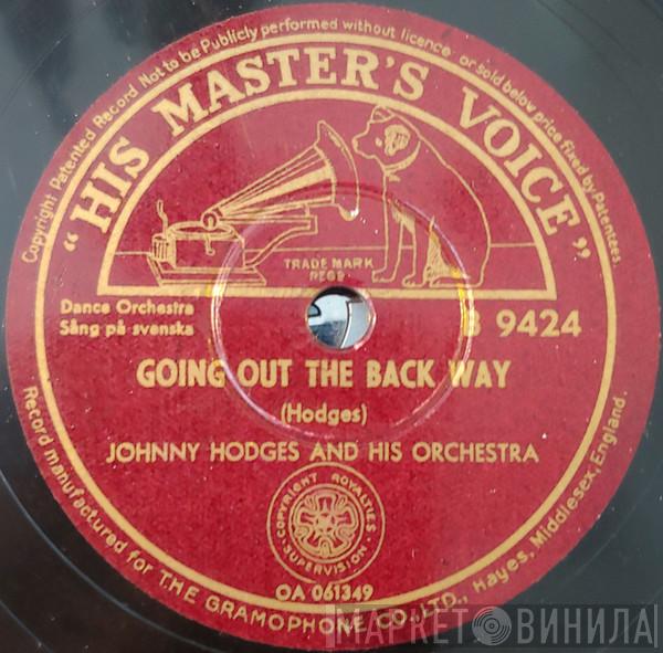 / Johnny Hodges And His Orchestra  Duke Ellington And His Orchestra  - Going Out The Back Way / Johnny Come Lately