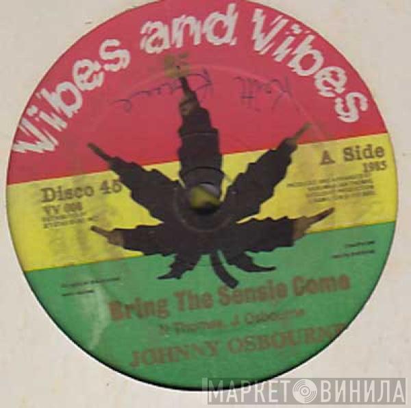 / Johnny Osbourne - Jah Thomas  Midnight Rock Crew  - Bring The Sensie Come / Sensie Dub