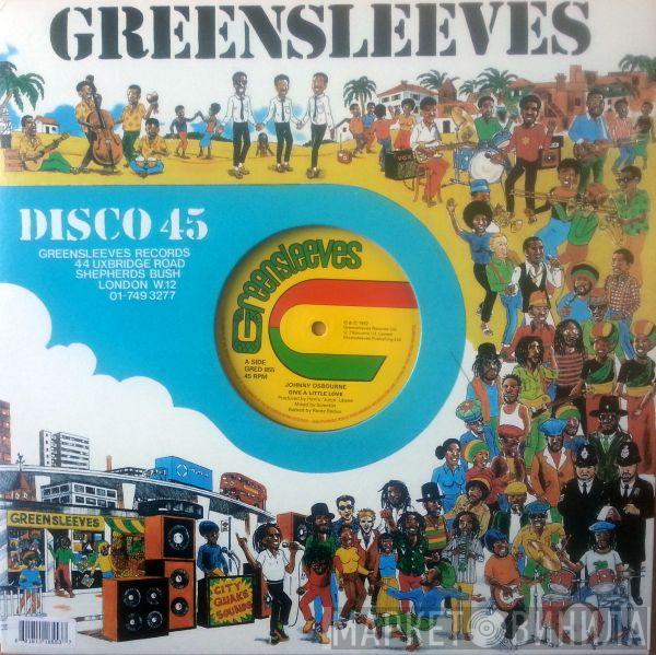 / Johnny Osbourne  The Roots Radics  - Give A Little Love / Give A Little Dub