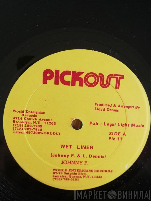 / Johnny P  George Faith  - Wet Liner / Ordinary Girl
