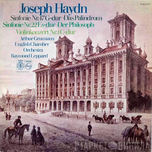 , Joseph Haydn , Arthur Grumiaux , English Chamber Orchestra  Raymond Leppard  - Sinfonie Nr.47 G-dur ›Das Palindrom‹ / Sinfonie Nr.22 Es-dur ›Der Philosoph‹ / Violinkonzert Nr.1 C-dur