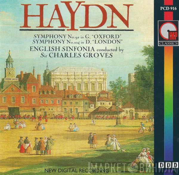 , Joseph Haydn , English Sinfonia  Sir Charles Groves  - Symphony No.92 In G, "Oxford" / Symphony No.104 In D, "London"