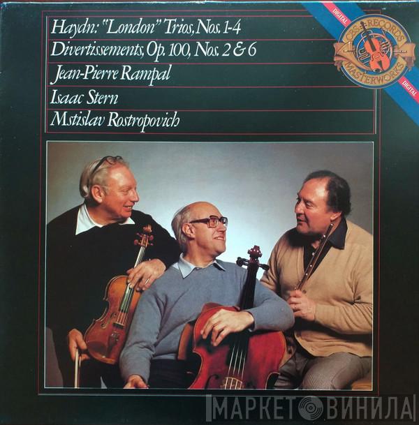 , Joseph Haydn , Jean-Pierre Rampal , Isaac Stern  Mstislav Rostropovich  - London Trio No. 1 to No. 4 / Divertissement No. 2, And No. 6 Op.100