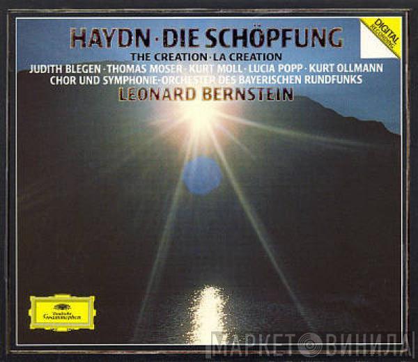 : Joseph Haydn · Leonard Bernstein · Judith Blegen · Lucia Popp · Thomas Moser · Kurt Ollmann · Kurt Moll , Chor Des Bayerischen Rundfunks  Symphonie-Orchester Des Bayerischen Rundfunks  - Die Schöpfung = The Creation = Le Création