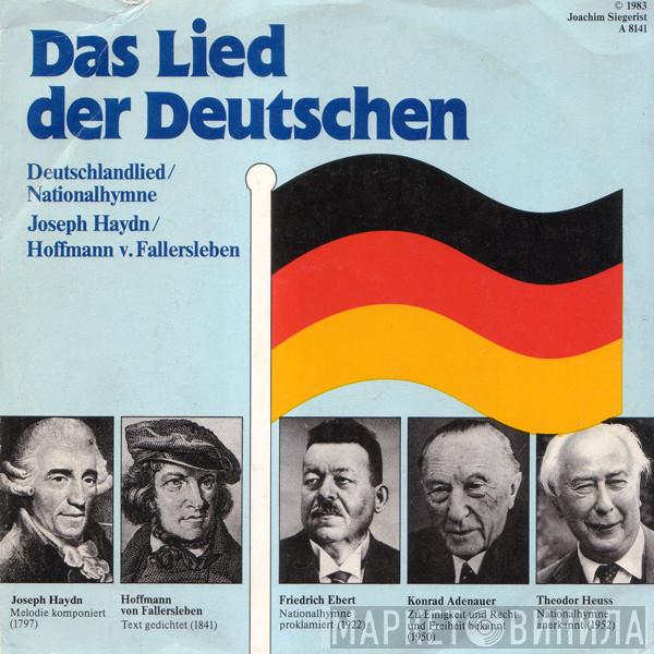 / Joseph Haydn  Heinrich Hoffmann von Fallersleben  - Das Lied Der Deutschen (Deutschlandlied / Nationalhymne)