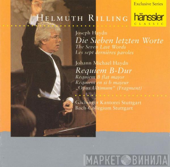 , Joseph Haydn / Michael Haydn , Gächinger Kantorei Stuttgart , Bachcollegium Stuttgart  Helmuth Rilling  - Die Sieben Letzten Worte; Requiem B-Dur