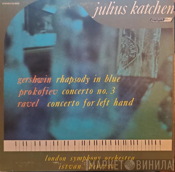 , Julius Katchen / George Gershwin / Sergei Prokofiev , Maurice Ravel , The London Symphony Orchestra  István Kertész  - Rhapsody In Blue / Piano Concerto No. 3 / Concerto For Left Hand