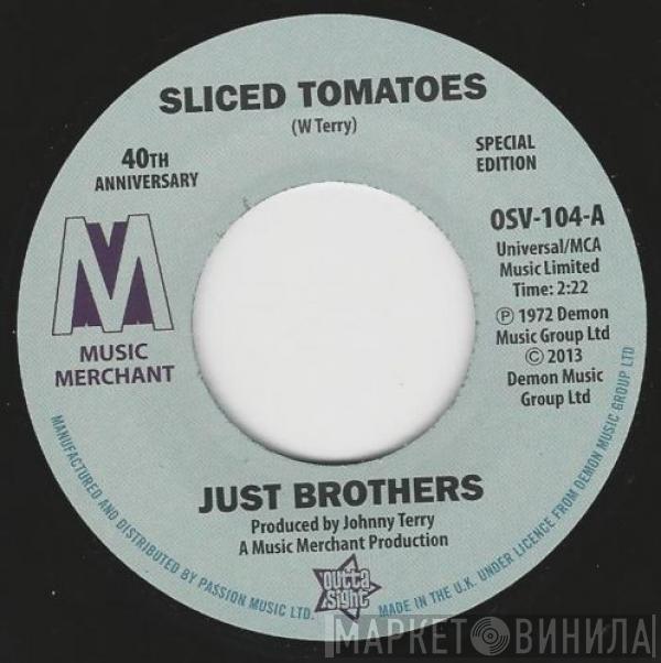 / Just Brothers  Eloise Laws  - Sliced Tomatoes / Love Factory
