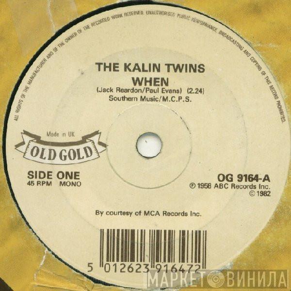 / Kalin Twins  Poni-tails  - When / Born Too Late