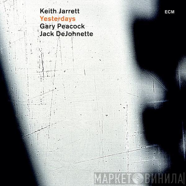 / Keith Jarrett / Gary Peacock  Jack DeJohnette  - Yesterdays