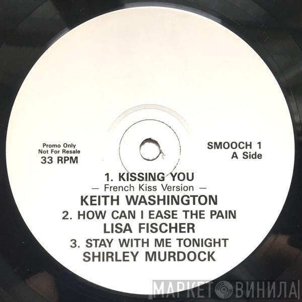 / Keith Washington / Lisa Fischer  Shirley Murdock  - Kissing You/How Can I Ease The Pain/Stay With Me Tonight