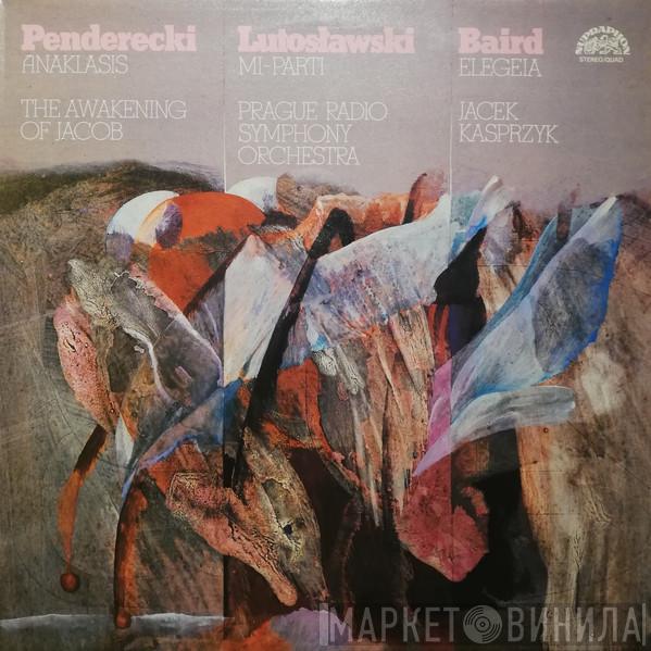 , Krzysztof Penderecki , Witold Lutoslawski , Tadeusz Baird , Prague Radio Symphony Orchestra  Jacek Kaspszyk  - Anaklasis / The Awakening Of Jacob / Mi-Parti / Elegeia