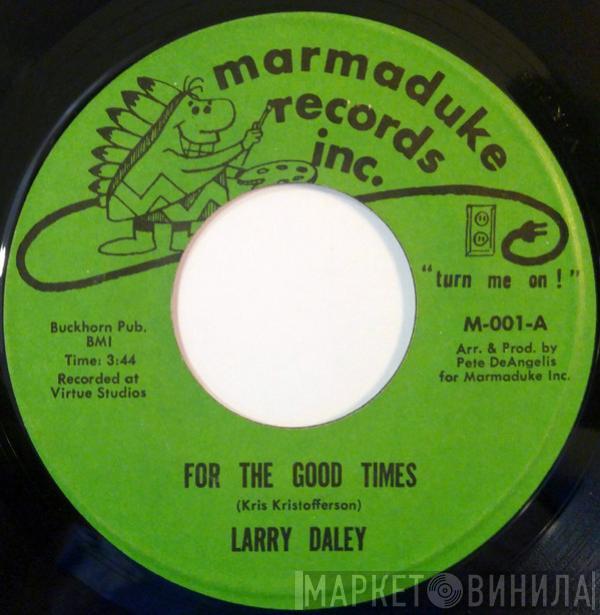 / Larry Daley  The Daley Diggers  - For The Good Times / I Can Dig It