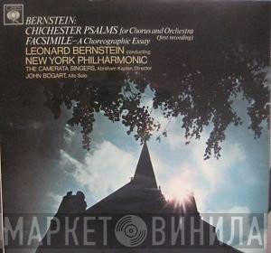 , Leonard Bernstein , The New York Philharmonic Orchestra , John Bogart , Camerata Singers  Abraham Kaplan  - Chichester Psalms / Facsimile