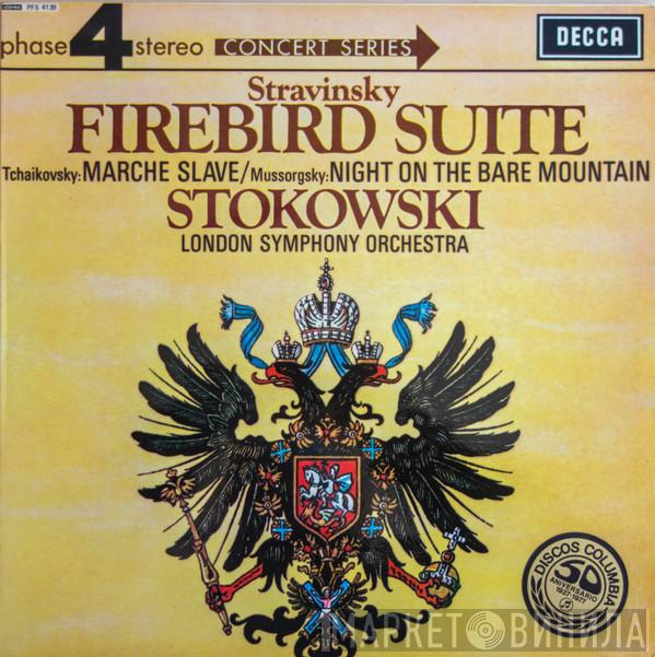 , Leopold Stokowski - The London Symphony Orchestra / Igor Stravinsky / Modest Mussorgsky  Pyotr Ilyich Tchaikovsky  - Firebird Suite / Marche Slave / Night On The Bare Mountain