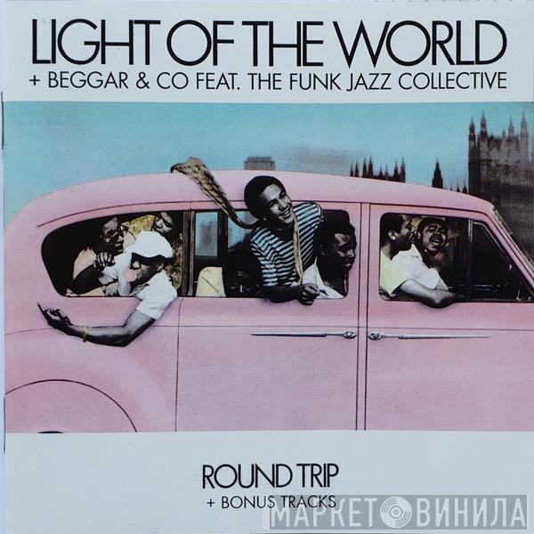 + Light Of The World Feat. Beggar & Co.  The Funk Jazz Collective  - Round Trip + Bonus Tracks