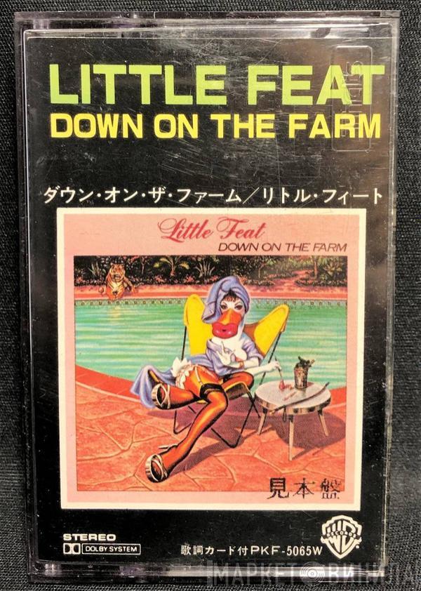 = Little Feat  Little Feat  - Down On The Farm = ダウン・オン・ザ・ファーム