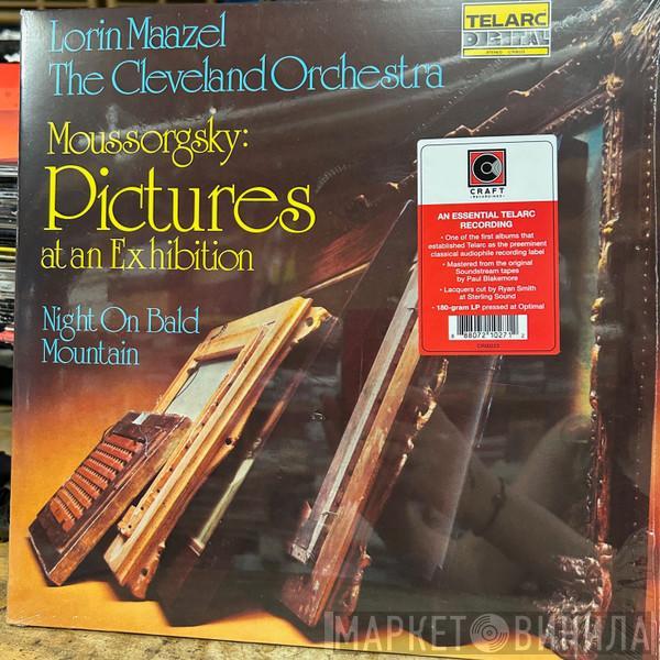 , Lorin Maazel , The Cleveland Orchestra  Modest Mussorgsky  - Pictures At An Exhibition / Night On Bald Mountain