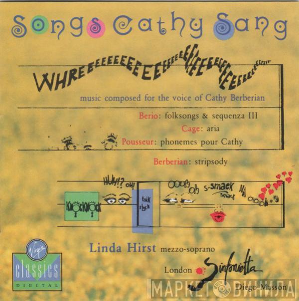 / Luciano Berio / John Cage / Henri Pousseur - Cathy Berberian / Linda Hirst / London Sinfonietta  Diego Masson  - Songs Cathy Sang