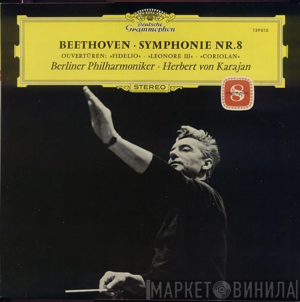 – Ludwig van Beethoven · Berliner Philharmoniker  Herbert von Karajan  - Symphonie Nr. 8 / Ouvertüren: »Fidelio« · »Leonore III« · »Coriolan«