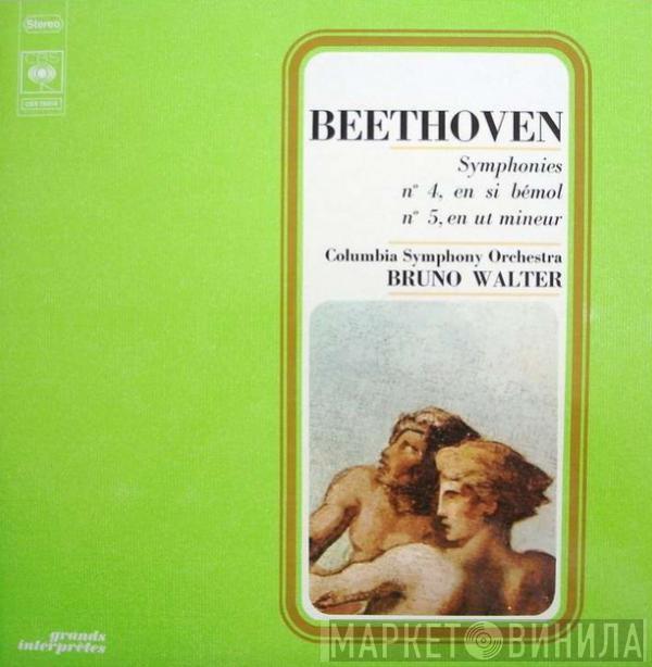 - Ludwig van Beethoven , Columbia Symphony Orchestra  Bruno Walter  - Symphonies N° 4, En Si Bémol / N° 5, En Ut Mineur