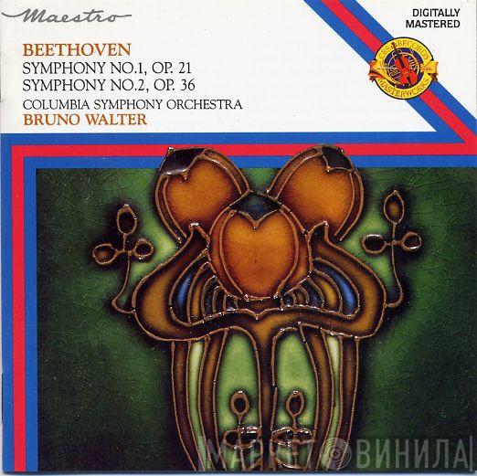 - Ludwig van Beethoven , Columbia Symphony Orchestra  Bruno Walter  - Symphony No. 1, Op. 21 / Symphony No. 2, Op. 36