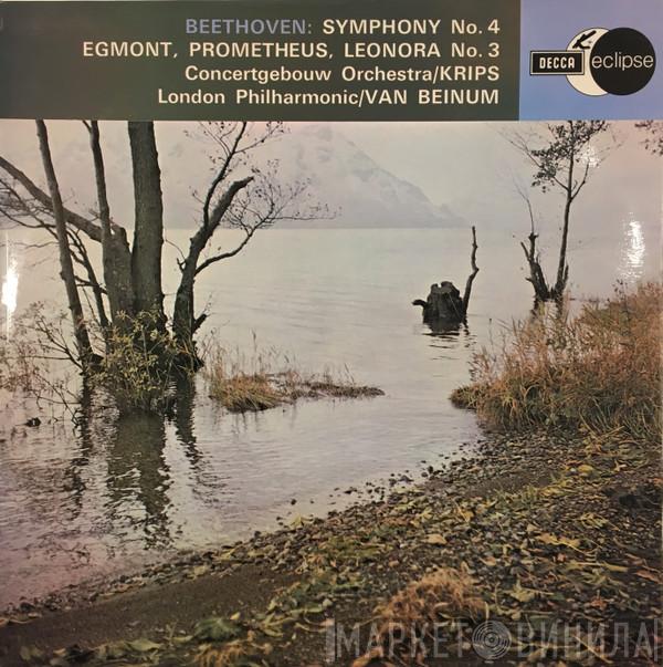 , Ludwig van Beethoven / Concertgebouworkest , Josef Krips / The London Philharmonic Orchestra  Eduard van Beinum  - Symphony No. 4, Egmont, Prometheus, Leonora No. 3