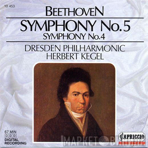 - Ludwig van Beethoven , Dresdner Philharmonie  Herbert Kegel  - Symphony No.5 / Symphony No.4