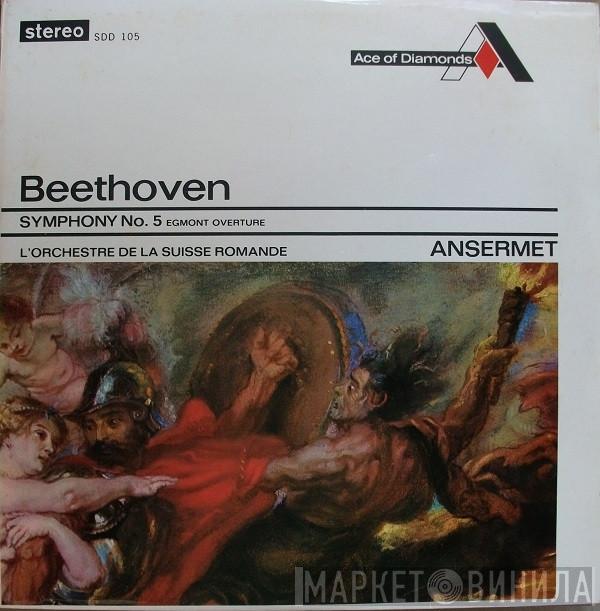 , Ludwig van Beethoven , Ernest Ansermet  L'Orchestre De La Suisse Romande  - Symphony No. 5 / Egmont Overture