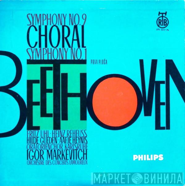 , Ludwig van Beethoven , Igor Markevitch  Orchestre Des Concerts Lamoureux  - Simfonija Broj 9 U D-Molu Op. 125 / Simfonija Broj 1 U C-Duru Op. 21