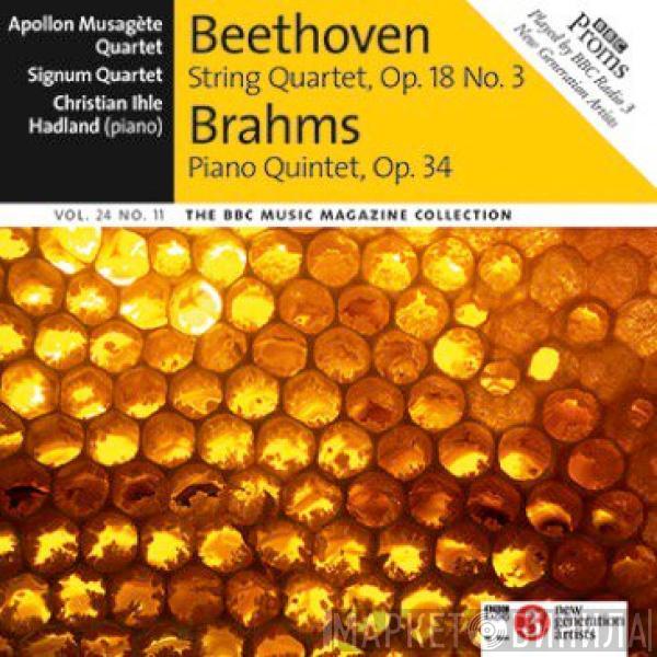 / Ludwig van Beethoven - Johannes Brahms / Apollon Musagète Quartet , Signum Quartett  Christian Ihle Hadland  - String Quartet, Op.18 No.3 / Piano Quintet, Op.34