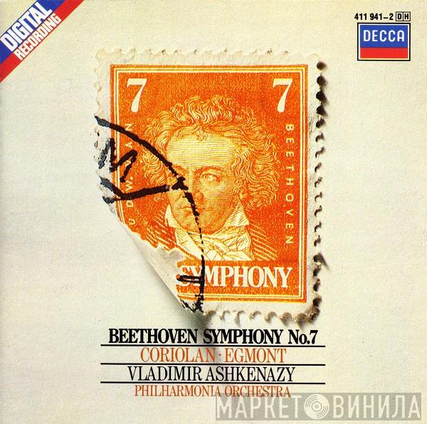 , Ludwig van Beethoven , Vladimir Ashkenazy  Philharmonia Orchestra  - Symphony No. 7 / Coriolan • Egmont