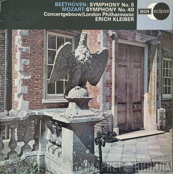 / Ludwig van Beethoven , Wolfgang Amadeus Mozart / Concertgebouworkest Conductor The London Philharmonic Orchestra  Erich Kleiber  - Symphony No. 5 / Symphony No. 40